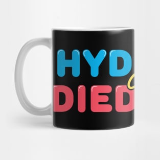 Hydrate or Diedrate Mug